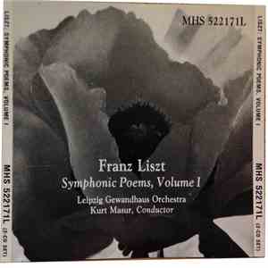 Franz Liszt, Gewandhausorchester Leipzig, Kurt Masur - Franz Liszt Symphonic Poems Volume I album flac