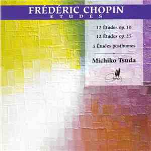 Frédéric Chopin - Michiko Tsuda - 24 Études album flac