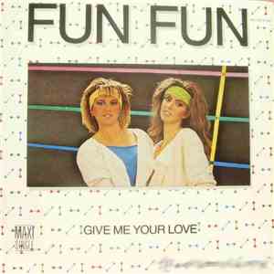 Fun Fun - Give Me Your Love / Tell Me album flac