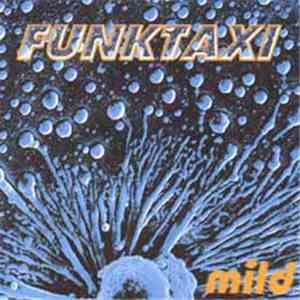 Funktaxi - Mild album flac