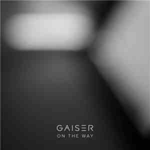 Gaiser - On The Way album flac