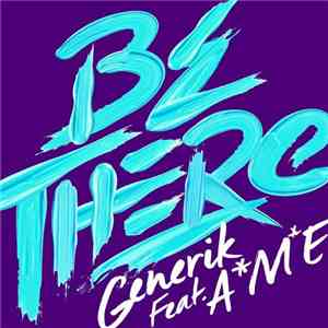 Generik Feat. AME - Be There album flac