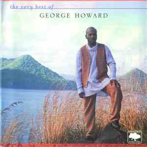 George Howard - The Very Best Of George Howard album flac