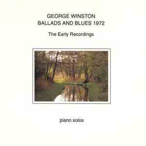 George Winston - Ballads And Blues 1972 (The Early Recordings / Piano Solos) album flac