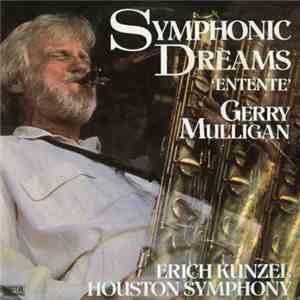 Gerry Mulligan, Erich Kunzel, Houston Symphony - Symphonic Dreams album flac
