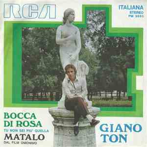 Giano Ton - Bocca Di Rosa (Tu Non Sei Più Quella) / Matalo album flac