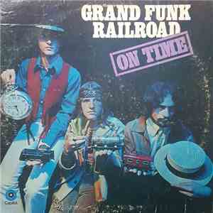 Grand Funk Railroad - On Time album flac