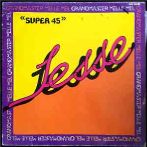 Grandmaster & Melle Mel - Jesse album flac