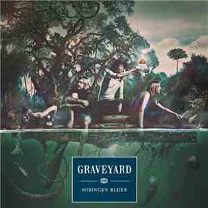 Graveyard  - Hisingen Blues album flac