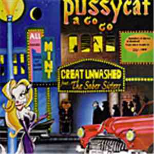 Great Unwashed feat. The Sober Sisters - Pussycat A Go Go album flac