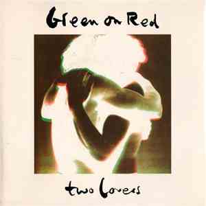 Green On Red - Two Lovers album flac