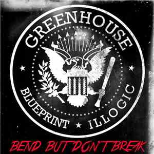 Greenhouse - Bend But Don't Break album flac