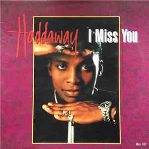 Haddaway - I Miss You album flac