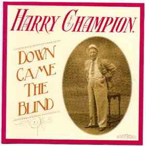 Harry Champion - Down Came The Blind album flac