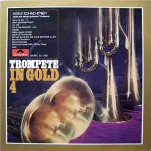 Heinz Schachtner - Trompete In Gold 4 album flac