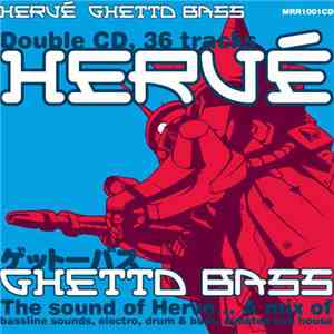Hervé - Ghetto Bass album flac
