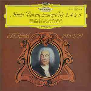 Händel, Berliner Philharmoniker, Herbert von Karajan - Concerti Grossi Op. 6 Nr. 2, 4 & 6 album flac