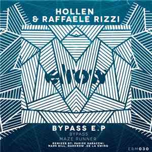 Hollen & Raffaele Rizzi - Bypass Ep album flac
