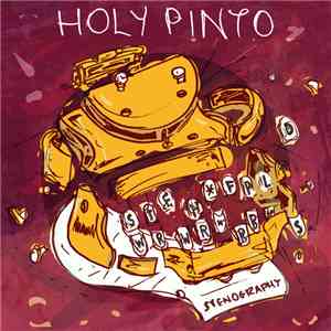 Holy Pinto - Stenography album flac
