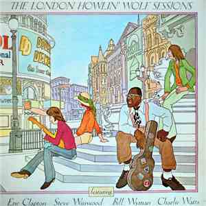 Howlin' Wolf - The London Howlin' Wolf Sessions album flac