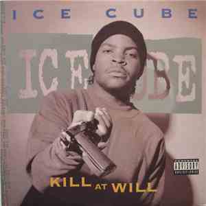 Ice Cube - Kill At Will album flac