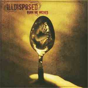 Illdisposed - Burn Me Wicked album flac
