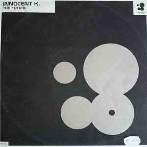 Innocent K. - The Future album flac