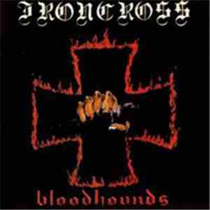 Ironcross - Bloodhounds album flac