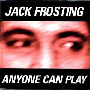 Jack Frosting - Anyone Can Play album flac