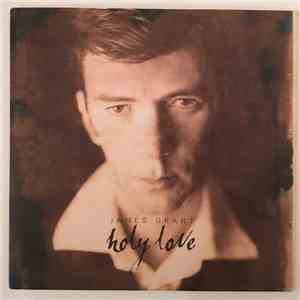 James Grant - Holy Love album flac