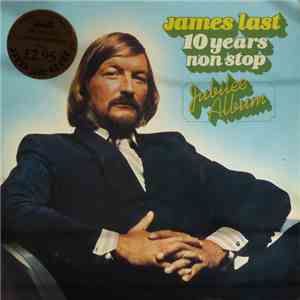 James Last Orchestra And Singers - 10 Years Non Stop - Jubilee Album album flac