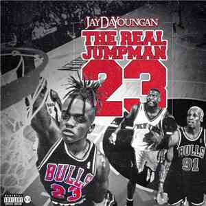 JayDaYoungan - The Real Jumpman 23 album flac