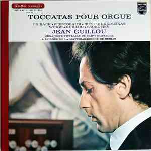 Jean Guillou / J.S. Bach, Frescobaldi, Buxtehude, Seixas, Widor, Guillou, Prokofiev - Toccatas Pour Orgue album flac