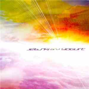 Jebski And Yogurt - Jebski And Yogurt album flac