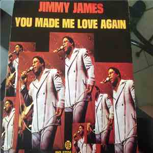 Jimmy James  - You Made Me Love Again album flac