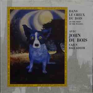 John Du Bois  - Dans Le Creux Du Bois = In The Deep Of The Woods album flac