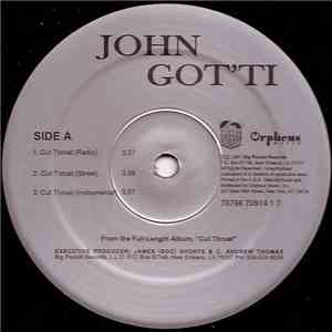 John Got'ti - Cut Throat / Put It On Me / Scarred album flac