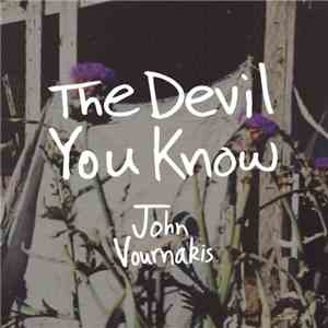 John Vournakis - The Devil You Know album flac