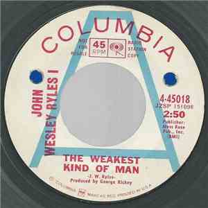 John Wesley Ryles - The Weakest Kind Of Man album flac