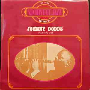 Johnny Dodds - Archive Of Jazz Volume 20 - Weary Way Blues album flac