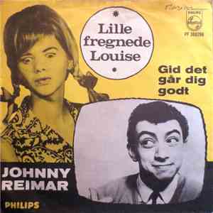 Johnny Reimar - Lille Fregnede Louise / Gid Det Går Dig Godt album flac