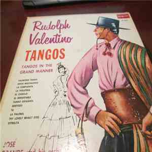 José Grande And His Orchestra - Rudolph Valentino Tangos album flac
