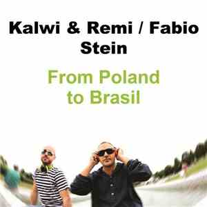 Kalwi & Remi / Fabio Stein - From Poland To Brasil album flac