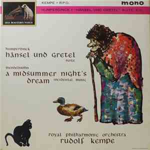 Kempe, Humperdinck, Mendelssohn - Hansel Und Gretel Suite. Etc. album flac