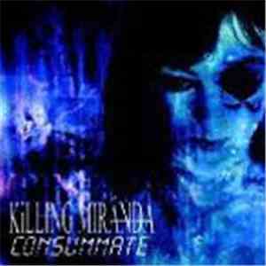Killing Miranda - Consummate album flac