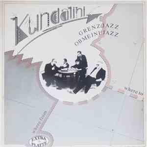 Kundalini  - Grenz-Jazz / Obmejni-Jazz album flac