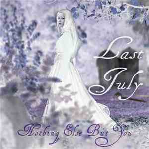 Last July - Nothing Else But You EP album flac