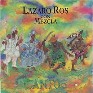 Lazaro Ros Con Mezcla - Cantos album flac