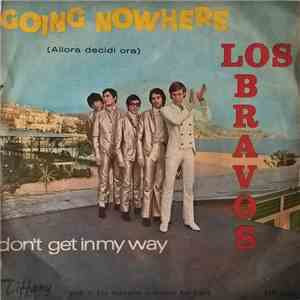 Los Bravos - Going Nowhere (Allora Decidi Ora) album flac