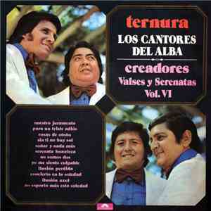 Los Cantores Del Alba - Ternura - Creadores Valses y Serenatas Vol. VI album flac